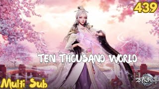 [Multi Sub] Ten Thousand World  || Ten Thousand World Ep 439 || Sovereign Of All Realms Ep439 