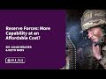 Reserve forces greater capability at an affordable cost