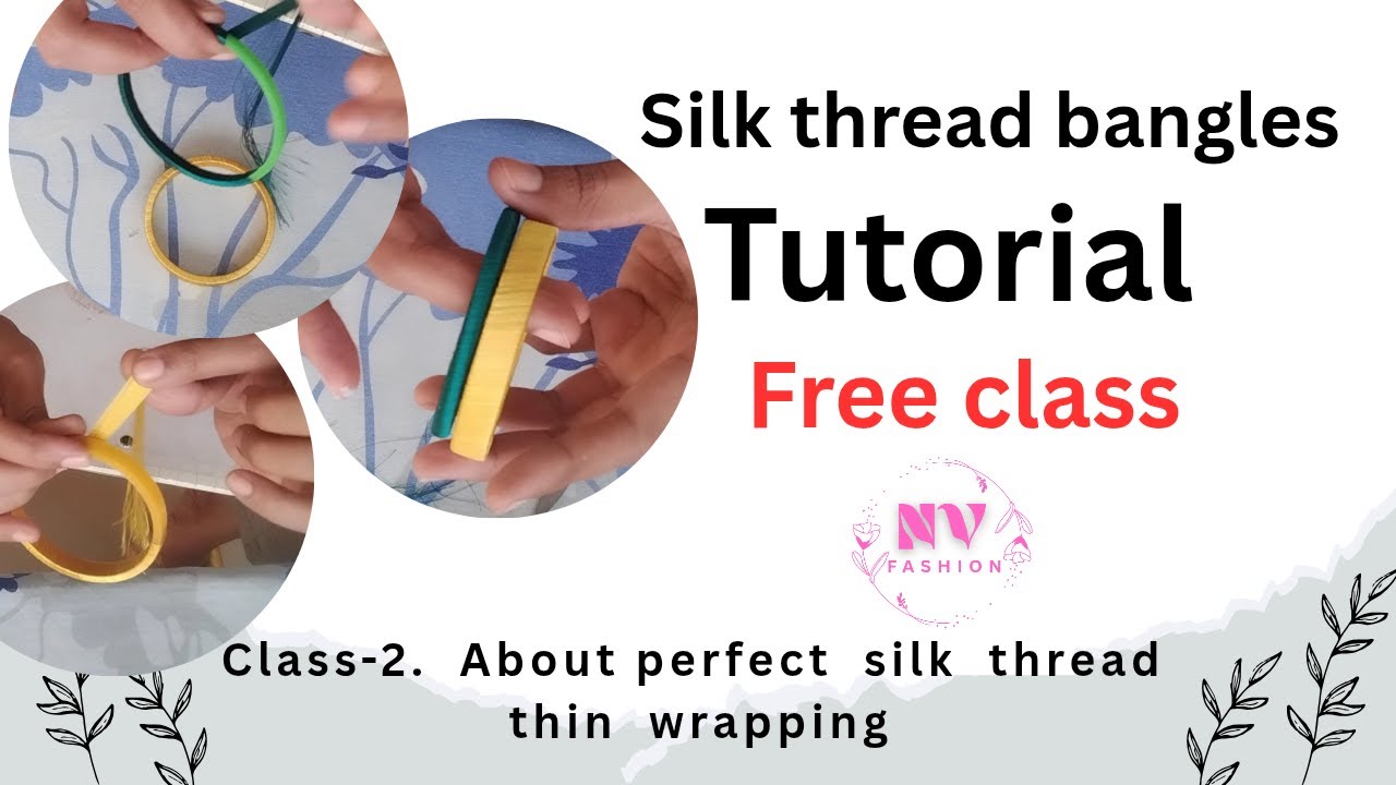 SILK THREAD BANGLE TUTORIAL CLASS-2 IN KANNADA. 