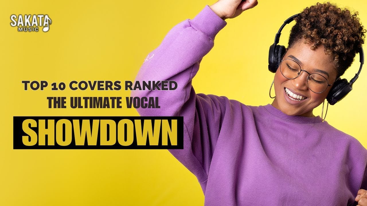The Ultimate Vocal Showdown — Top 10 Covers Ranked 2025