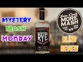 Sagamore Cask Strength Straight Rye Whiskey | Mystery Mash Monday