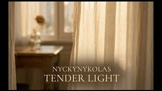 Tender Light — Nyckynykolas [Official Atmospheric Soul]