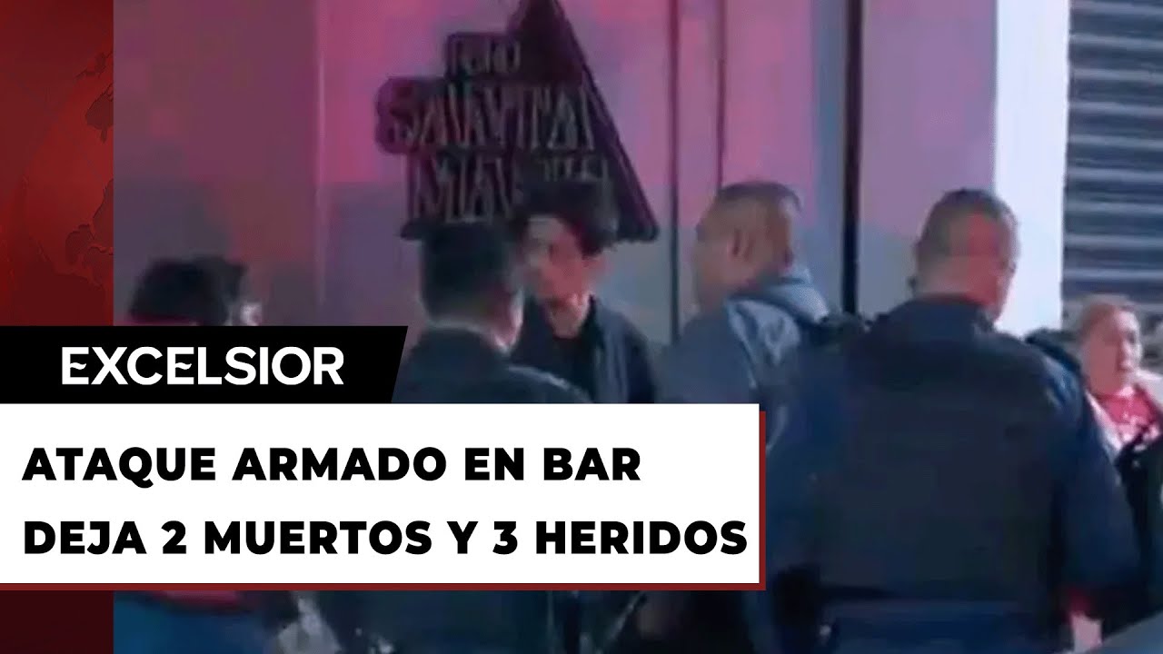 Ataque armado en bar de Cuauhtémoc deja dos muertos y tres heridos ...