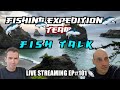 Fishing Expedition Team Live #101
