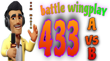 OSM TACTIC 2024 : OSM BATTLE 433 A vs B WINGPLAY ( play home..balanced squad )