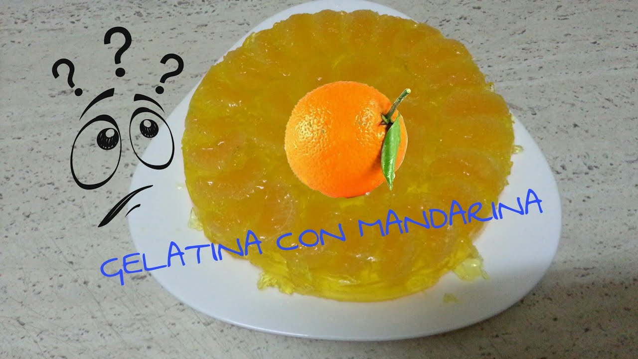 Gelatina con mandarina (un esperimento 😂 )