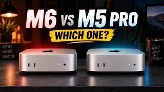 M6 vs M5 Pro Mac mini — Which One Should You Buy?