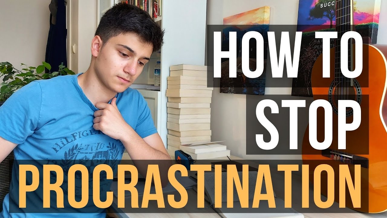 How to FINALLY Stop Procrastinating? 