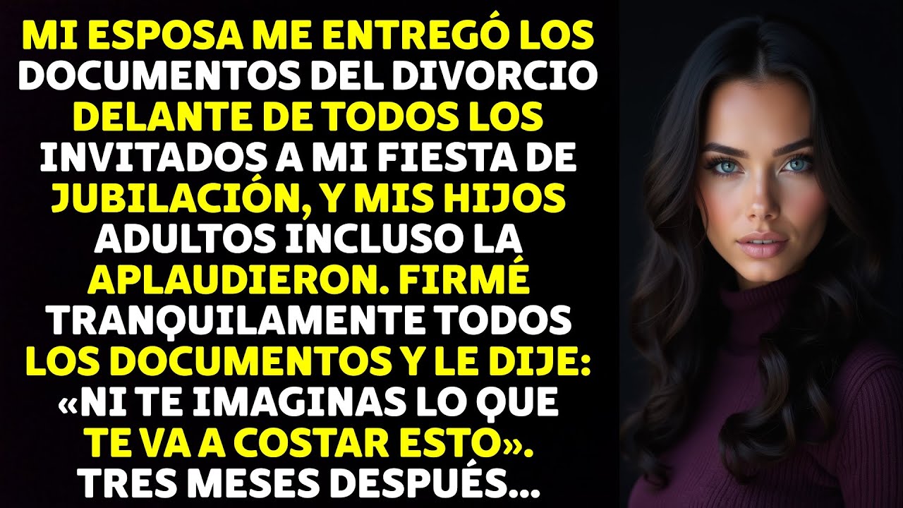 Mi Esposa Me Entregó Los Documentos Del Divorcio Delante De Todos Los Invitados A Mi Fiesta De...