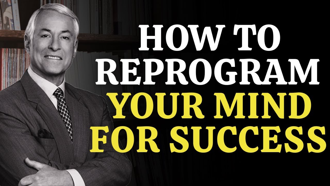 How to Reprogram Your MIND for SUCCESS 🔥 | Brian Tracy - YouTube