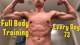 Full body Training Every Day 73
