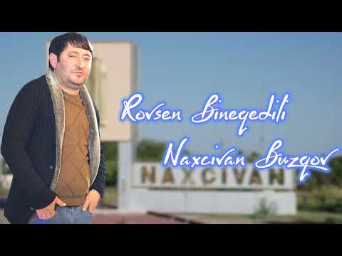 Rovsen Bineqedili - Naxcivan Buzqov 2023 Official Video