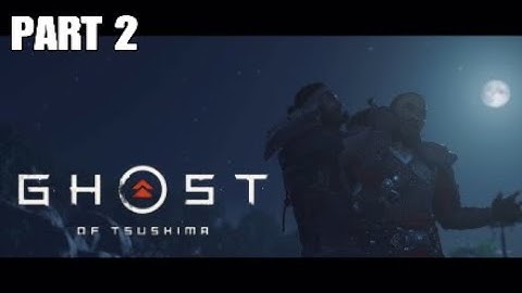 Breaking The Code Of The Samurai | GHOST OF TSUSHIMA (JAPANESE DUB) | FULL PLAYTHROUGH PART 2