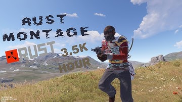 Rust Montage (First 20 Min in Rustafied Server )