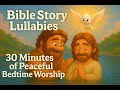 Bible Story Lullabies - 30 minute of peaceful Bedtime Worship - Arise Productions - ( Jess1e )