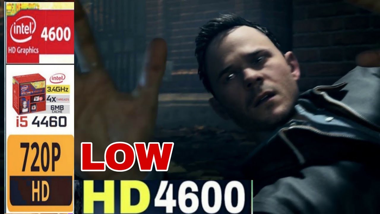 Quantum Break | intel hd 4600  | i5 4460 | 16GB RAM | Benchmark