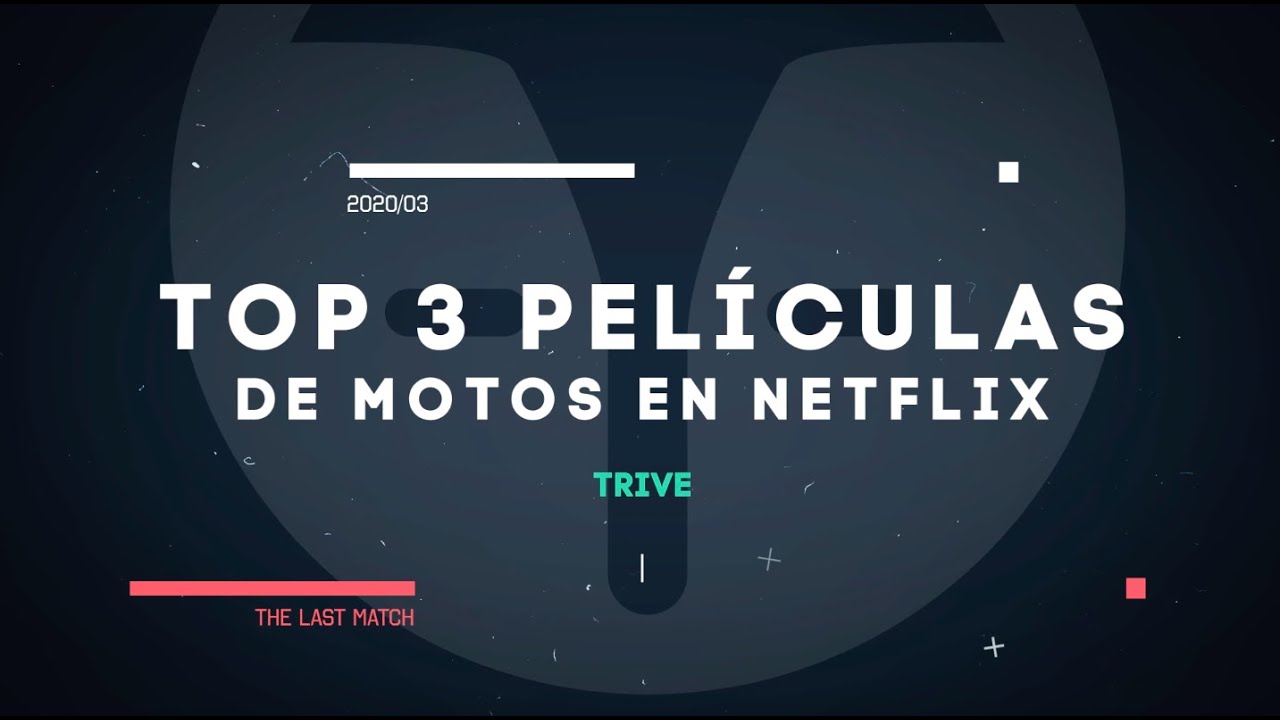 TOP 3 Películas de Motos en Netflix para la Cuarentena YouTube