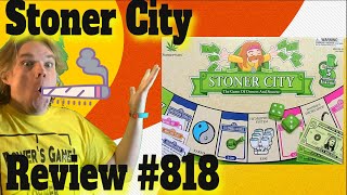 Bower's Game Corner #818: Stoner City Review *Stoner Monopoly*
