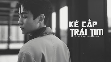 [Vietsub] Kẻ cắp trái tim (盗心贼) - Hắc Long