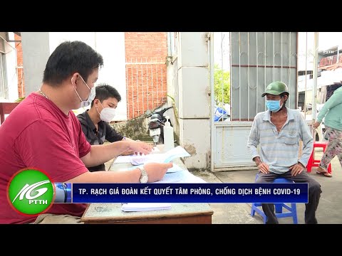 Video Thành phố Rạch Giá quyết tâm đoàn kết phòng chống dịch... - youtube