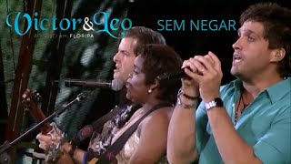 Sem Negar Part.: Nice | Victor & Leo Ao vivo em Floripa - 2012