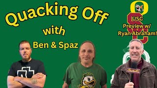 West Coast Powers Collide! w/ Ryan Abraham - USC @ Oregon Preview - Quacking Off LIVE #23