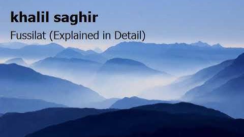 khalil saghir 41  Surah Fussilat Explained in Detailخليل صغير   سورة  فصلت