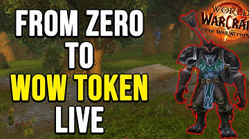 From Zero to WoW Token Live -  World of Warcraft