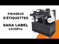 Finisseur dtiquettes saga label lc30pro