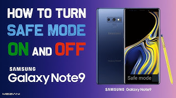 How to Turn Safe Mode On and Off on the SAMSUNG GALAXY NOTE 9