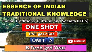 Essence of Indian Traditional Knowledge (ITK) Unit-2 One Shot Video AKTU BNC502/602 B.Tech 3rd Yr