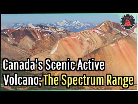 The Active Volcano in Canada; The Spectrum Range