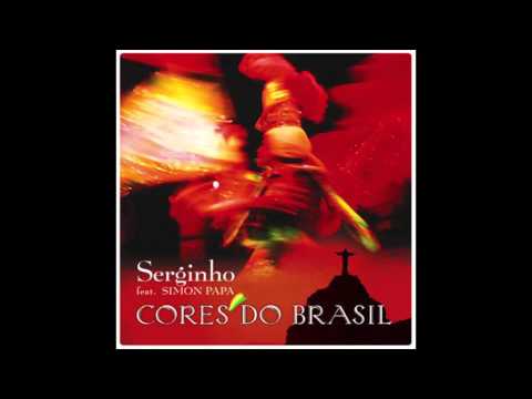 Serginho — SERGINHO feat. SIMON PAPA - Cores do Brasil (Happy Vocal Mix)