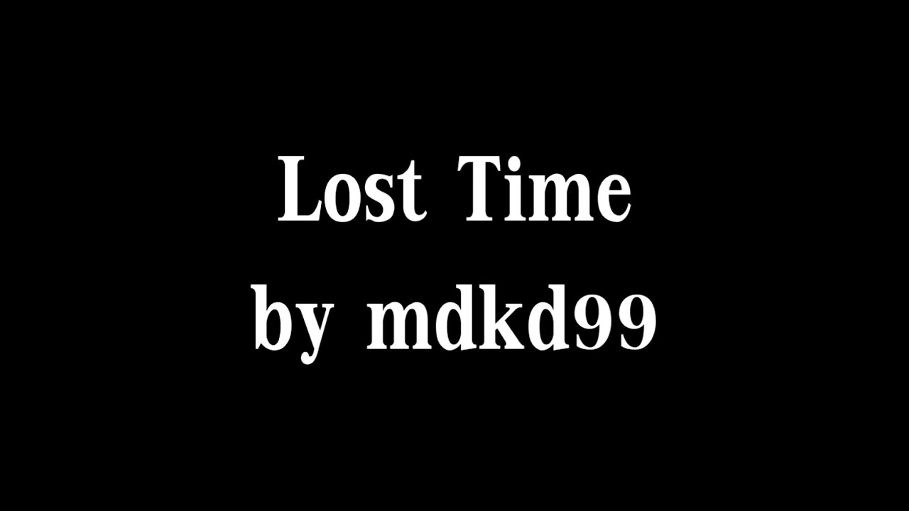 [LBPV] mdkd99: Lost time | MUSIC SEQUENCER