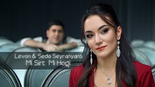 Levon & Seda Seyranyans - Mi Sirt Mi Hogi #sedaseyranyan #levonseyranyan #misirtmihogi