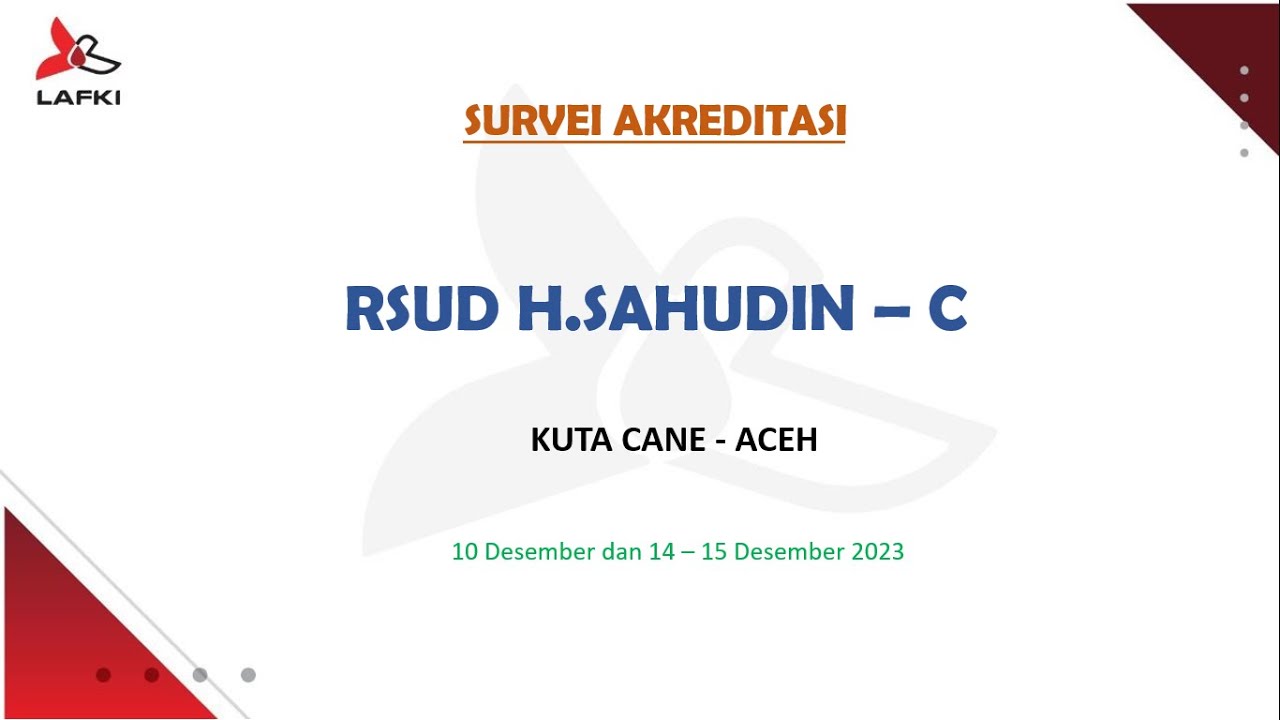 PELAKSANAAN AKREDITASI SECARA LURING RS H. SAHUDIN KOTACANE ACEH TENGGARA