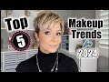Top 5 makeup trends 2024