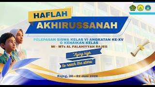 Pelepasan Siswa Kelas VI Angkatan XV – Flying High to Reach the Stars | MIS Al Falahiyyah Rajeg