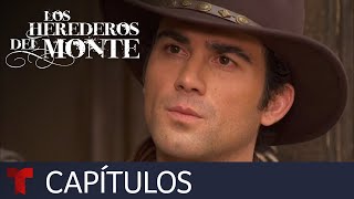 Los Herederos del Monte | Capítulo 52  Completo | Telemundo Novelas