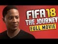 FIFA 18 The Journey FULL MOVIE with ALL Cutscenes from 6 Chapters (Xbox One, PS4, PC)