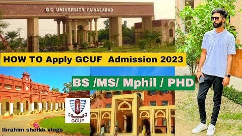 How To Apply in GCUF Admission 2023 | Online admission | BS , MPhil, PHD | @ibrahimsheikhvlogs