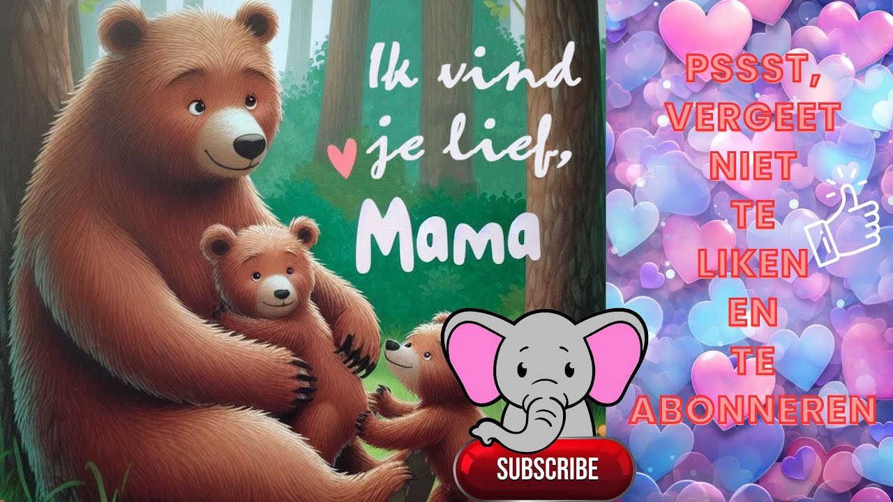 IK VIND JE LIEF MAMA - Voorlezen - Nederlands - YouTube