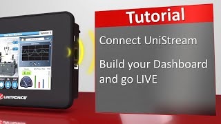 Connect UniStream - Build your Dashboards and go LIVE