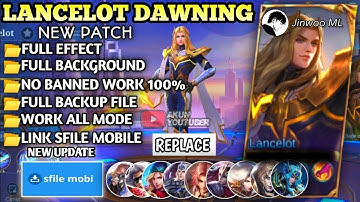 NEW! Script Skin Lancelot HERO Dawning Stars No Password - Full Effect & Sound With Logo - Latest
