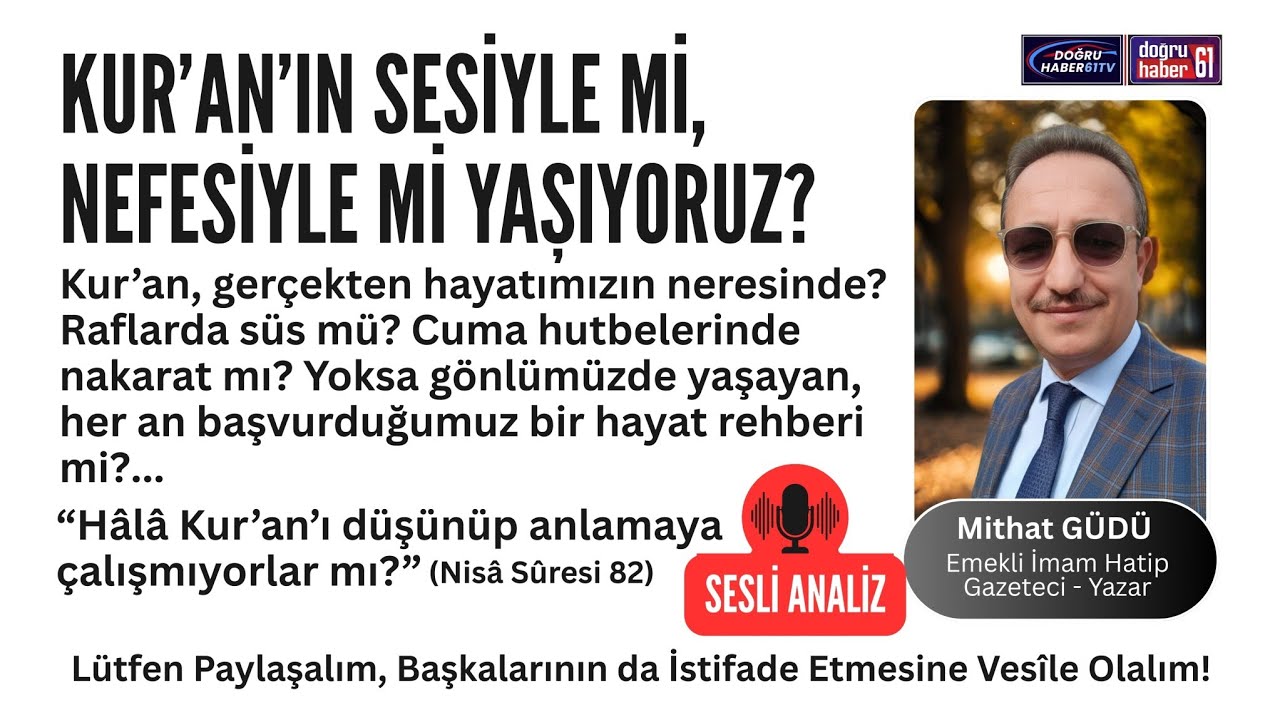 Kur’an’ın Sesiyle mi, Nefesiyle mi Yaşıyoruz?