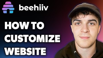 How to Customize Beehiiv Website (Full 2025 Guide)