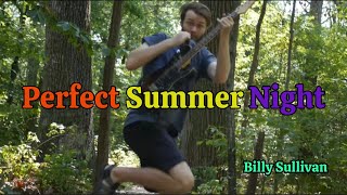 Billy Sullivan - Perfect Summer Night (Official Music Video)