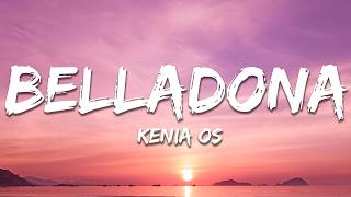 Kenia Os – Belladona (Letra/Lyrics)