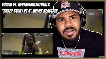 Foolio “Crazy Story Pt 6” REMIX FT NeverWantedToTalk REACTION