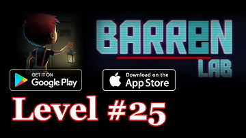 Barren Lab Level 25 (Android/ios) Gameplay